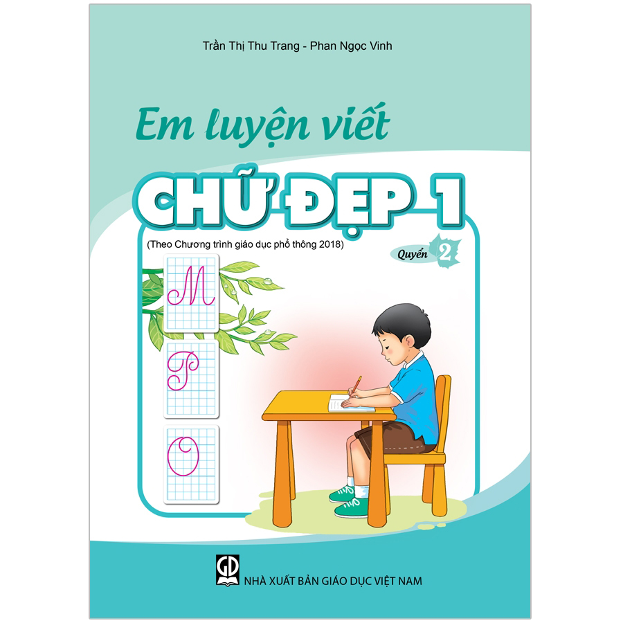 Em Luyện Viết Chữ Đẹp 1 - Quyển 2 (Theo Chương Trình Giáo Dục Phổ Thông 2018)