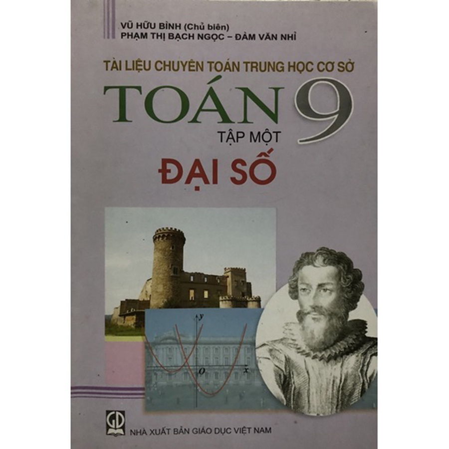Tài Liệu Chuyên Toán Trung Học Cơ Sở Toán 9 Tập 1 - Đại số
