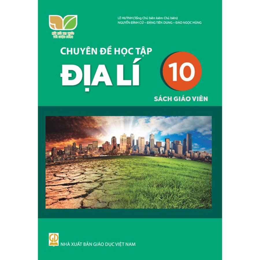 Chuyên Đề Học Tập Địa Lí Lớp 10 Sách Giáo Viên (Kết Nối Tri Thức Với Cuộc Sống)