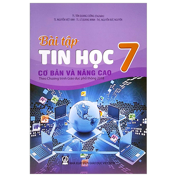 Bài Tập Tin Học Cơ Bản Và Nâng Cao Lớp 7 (Theo Chương Trình Giáo Dục Phổ Thông 2018)