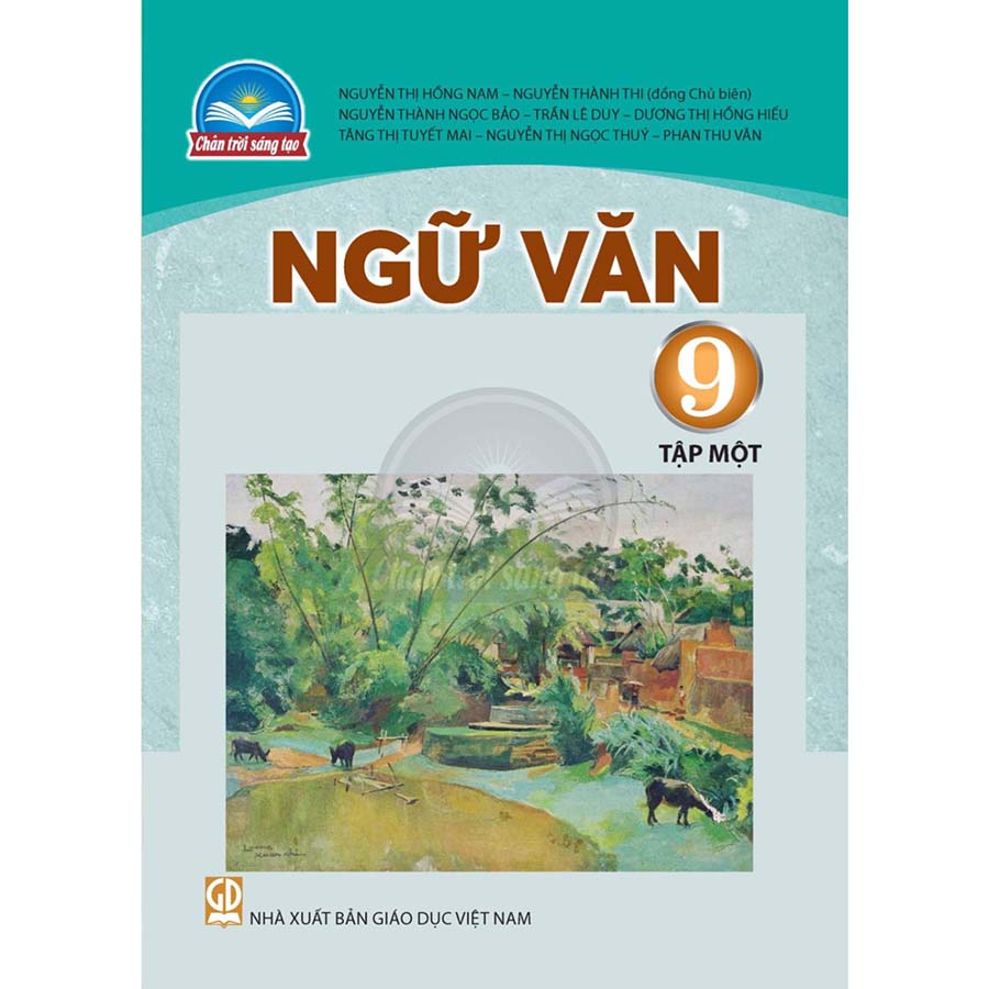 Ngữ Văn Lớp 9 Tập 1 (Chân Trời Sáng Tạo)