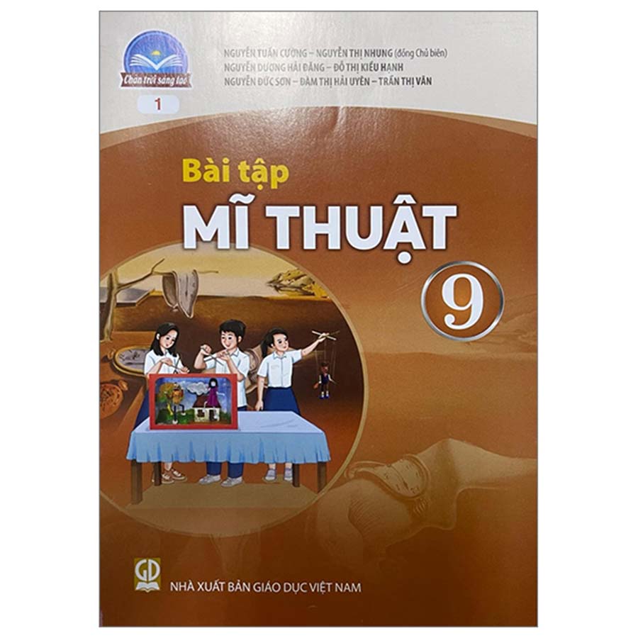 Bài Tập Mĩ Thuật Lớp 9 - Bản 1 (Chân Trời Sáng Tạo)