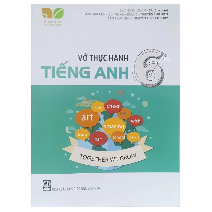 Vở Thực Hành Tiếng Anh Lớp 6 (Kết Nối Tri Thức Với Cuộc Sống)