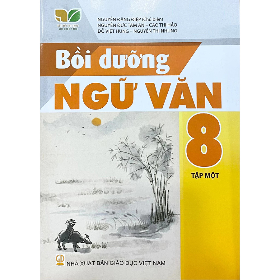 Bồi Dưỡng Ngữ Văn 8 Tập 1 (Kết Nối Tri Thức Với Cuộc Sống)