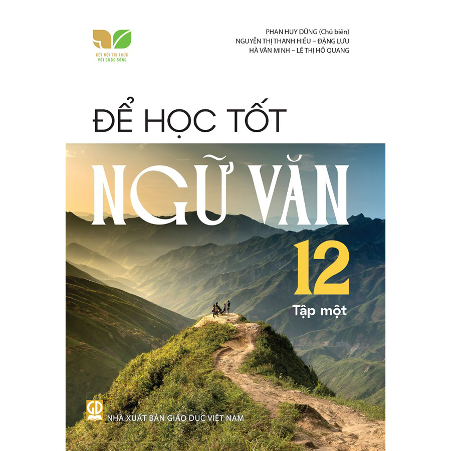 Để Học Tốt Ngữ Văn Lớp 12 Tập 1 (Kết Nối Tri Thức Với Cuộc Sống)