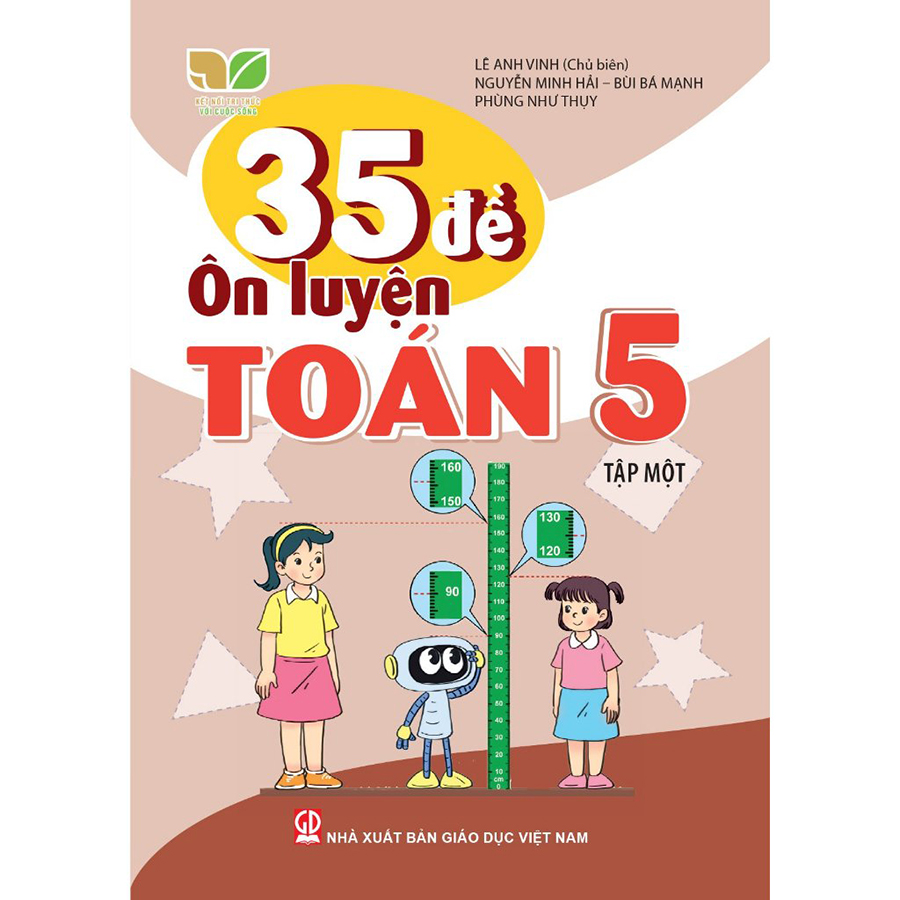 35 Đề Ôn Luyện Toán Lớp 5 Tập 1 (Kết Nối Tri Thức Với Cuộc Sống)
