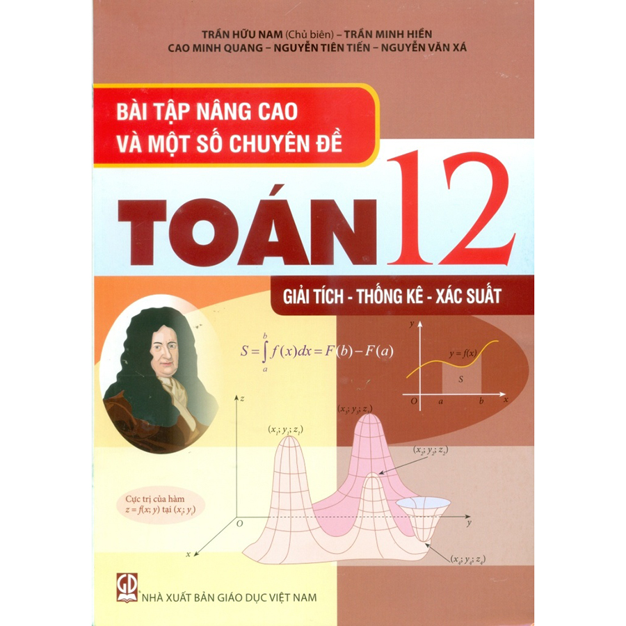 Bài Tập Nâng Cao Và Một Số Chuyên Đề Toán 12 (Giải Tích - Thống Kê - Xác Suất)