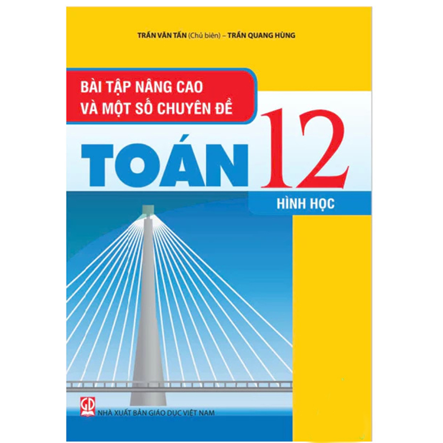 Bài Tập Nâng Cao Và Một Số Chuyên Đề Toán 12 (Hình Học)