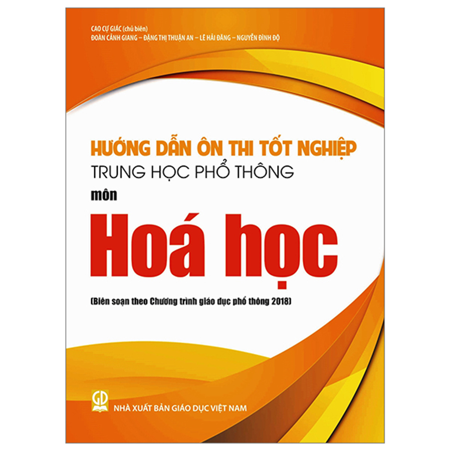 Hướng Dẫn Ôn Thi Tốt Nghiệp THPT  Môn Hóa Học (Chương Trình GDPT 2018)