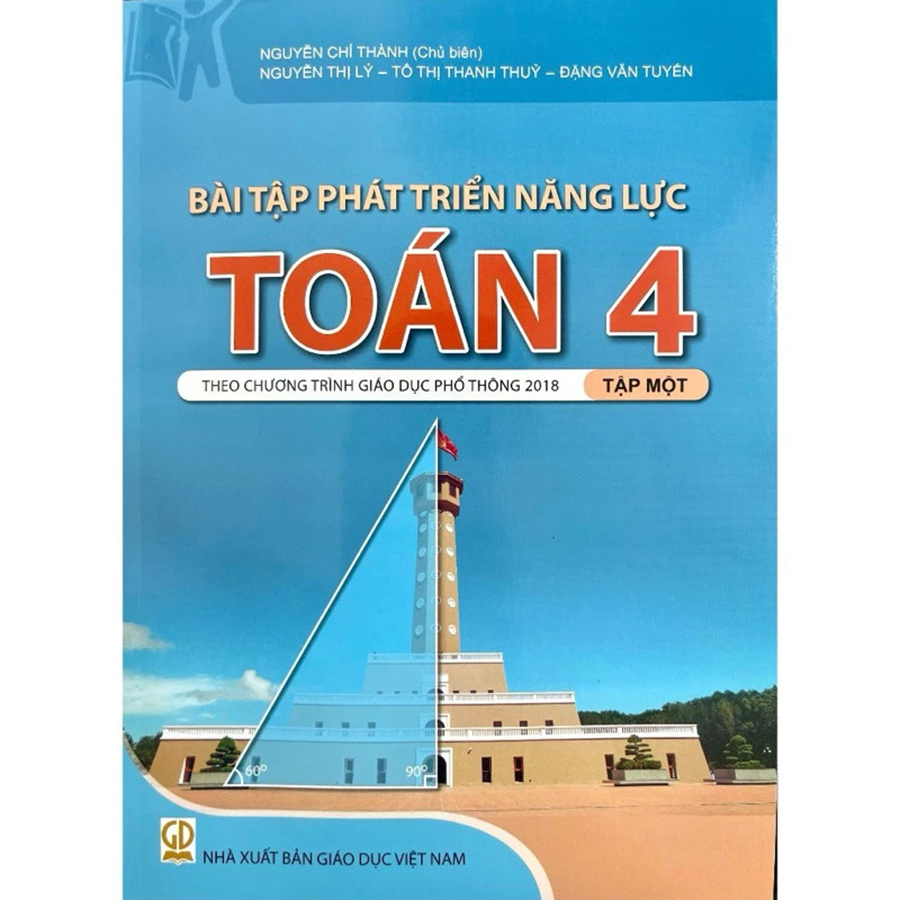 Bài Tập Phát Triển Năng Lực Toán 4 Tập 1 (Theo Chương Trình Giáo Dục Phổ Thông 2018)