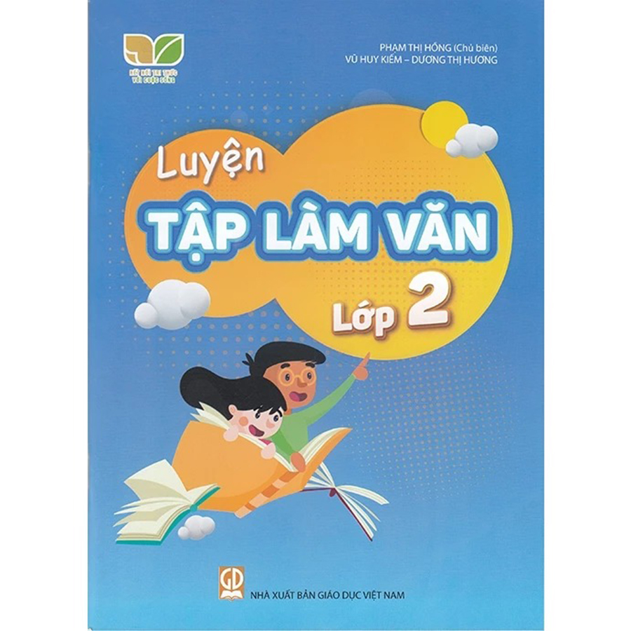Luyện Tập Làm Văn Lớp 2 (Kết Nối Tri Thức Với Cuộc Sống)-2024