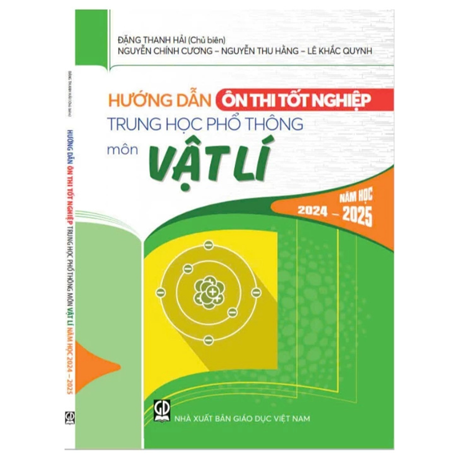Hướng Dẫn Ôn Thi Tốt Nghiệp THPT Môn Vật Lí Năm Học 2024-2025