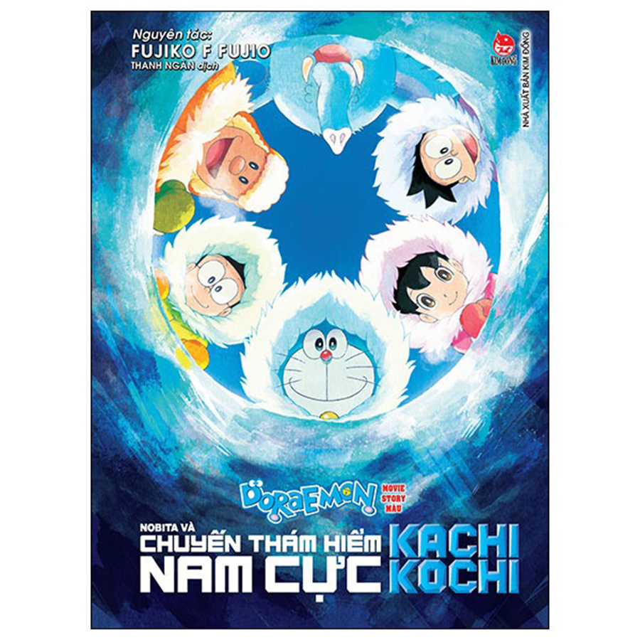 Doraemon Movie Story Màu - Nobita Và Chuyến Thám Hiểm Nam Cực Kachi Kochi (Tái Bản)