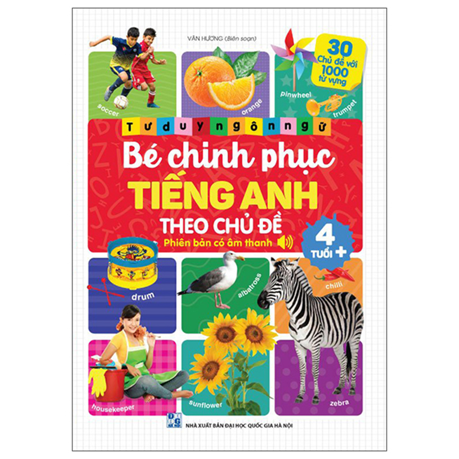 Tư Duy Ngôn Ngữ - Bé Chinh Phục Tiếng Anh Theo Chủ Đề
