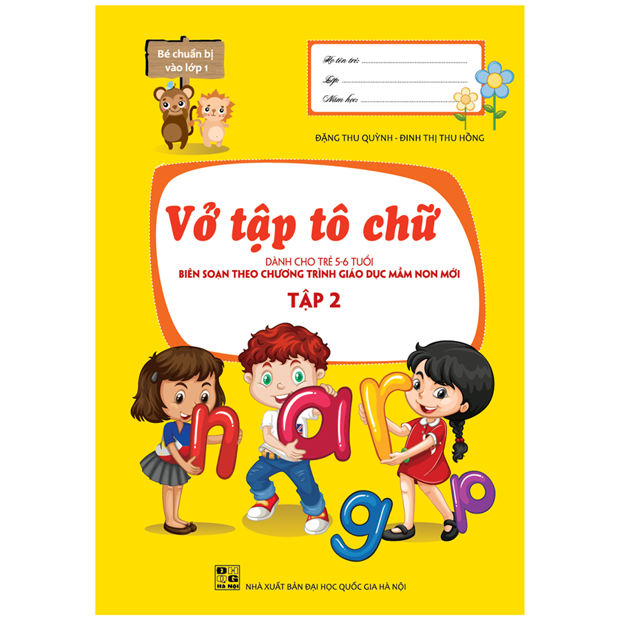 Bé Chuẩn Bị Vào Lớp 1 - Vở Tập Tô Chữ Tập 2 - Dành Cho Trẻ 5 - 6 Tuổi