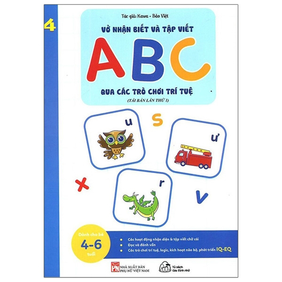 Vở Nhận Biết Và Tập Viết ABC Qua Các Trò Chơi Trí Tuệ Tập 4