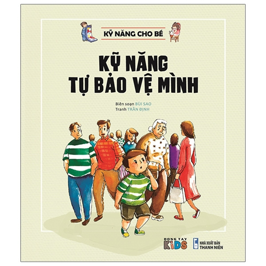 Kỹ Năng Cho Bé - Kỹ Năng Tự Bảo Vệ Mình