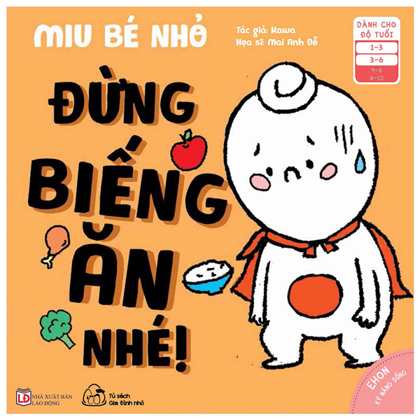 Ehon - Kĩ Năng Sống - Miu Bé Nhỏ - Đừng Biếng Ăn Nhé!