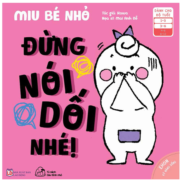 Ehon - Kĩ Năng Sống - Miu Bé Nhỏ - Đừng Nói Dối Nhé!