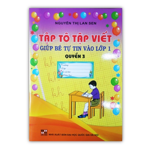Tập Tô Tập Viết - Giúp Bé Tự Tin Vào Lớp 1 Quyển 3