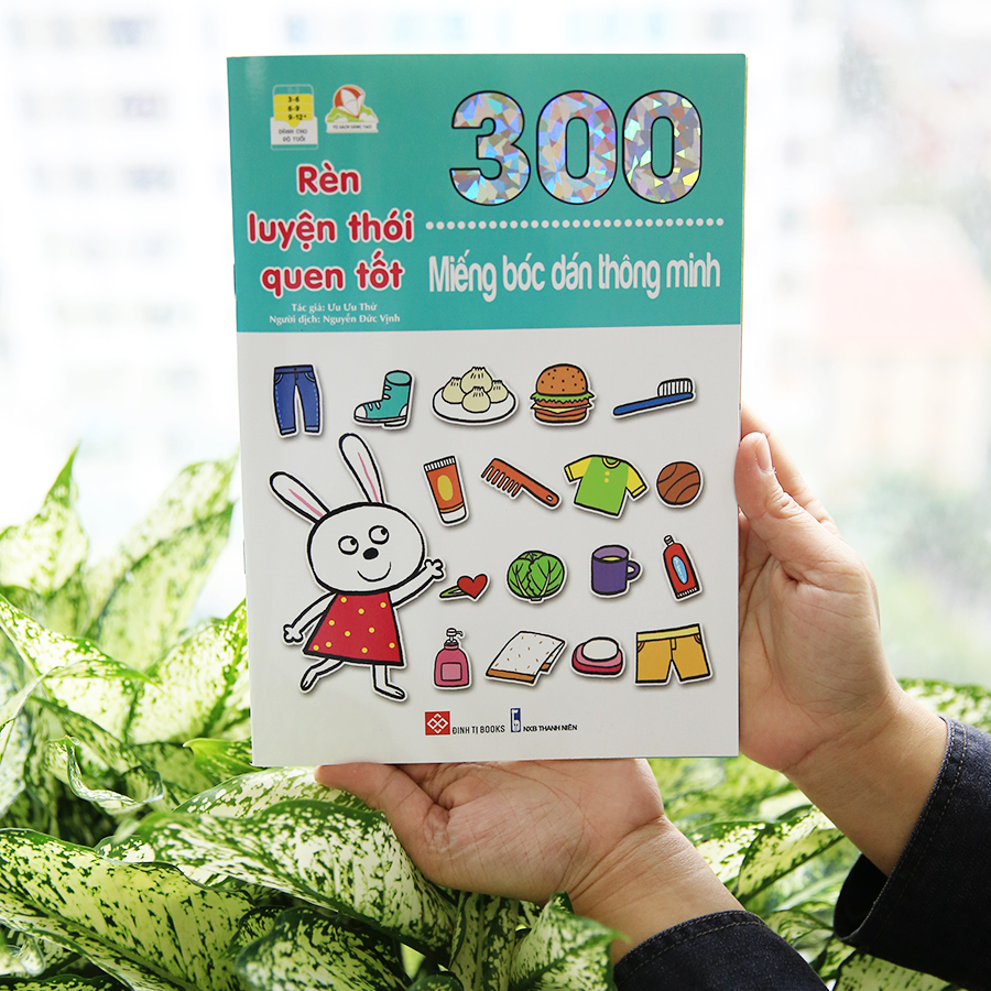 300 Miếng Bóc Dán Thông Minh - Rèn Luyện Thói Quen Tốt