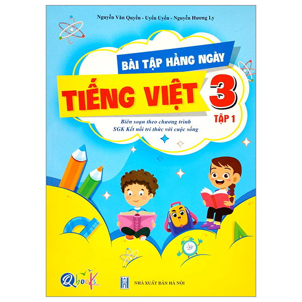 Bài Tập Hằng Ngày Tiếng Việt Lớp 3 Tập 1  (Chương Trình SGK Kết Nối Tri Thức Với Cuộc Sống)