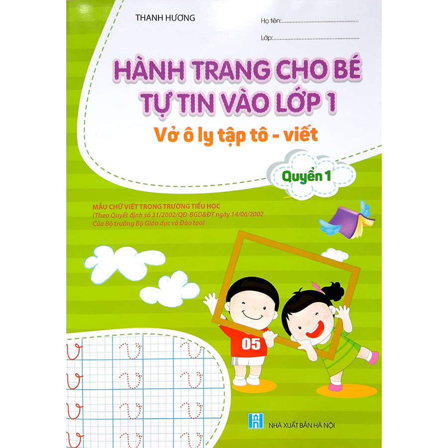 Hành Trang Cho Bé Tự Tin Vào Lớp 1 - Vở Ô Ly Tập Tô Viết Quyển 1