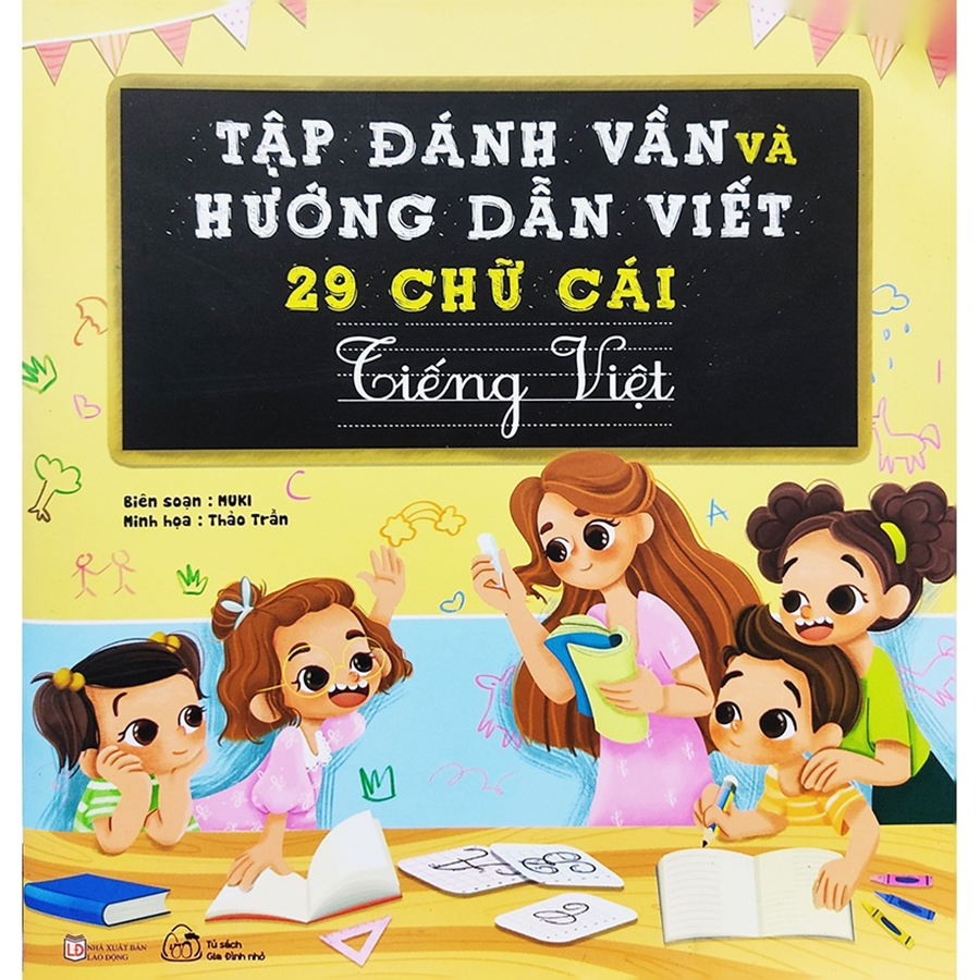 Tập Đánh Vần Và Hướng Dẫn Viết 29 Chữ Cái Tiếng Việt