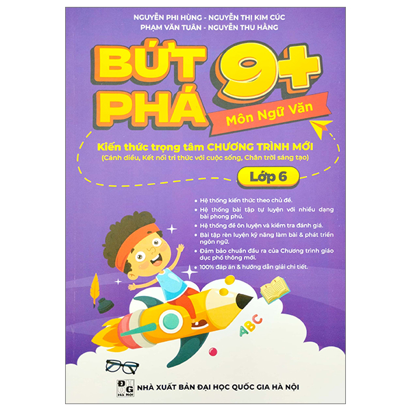 Bứt Phá 9+ Môn Ngữ Văn Lớp 6 (Theo Chương Trình Giáo Dục Phổ Thông Mới)