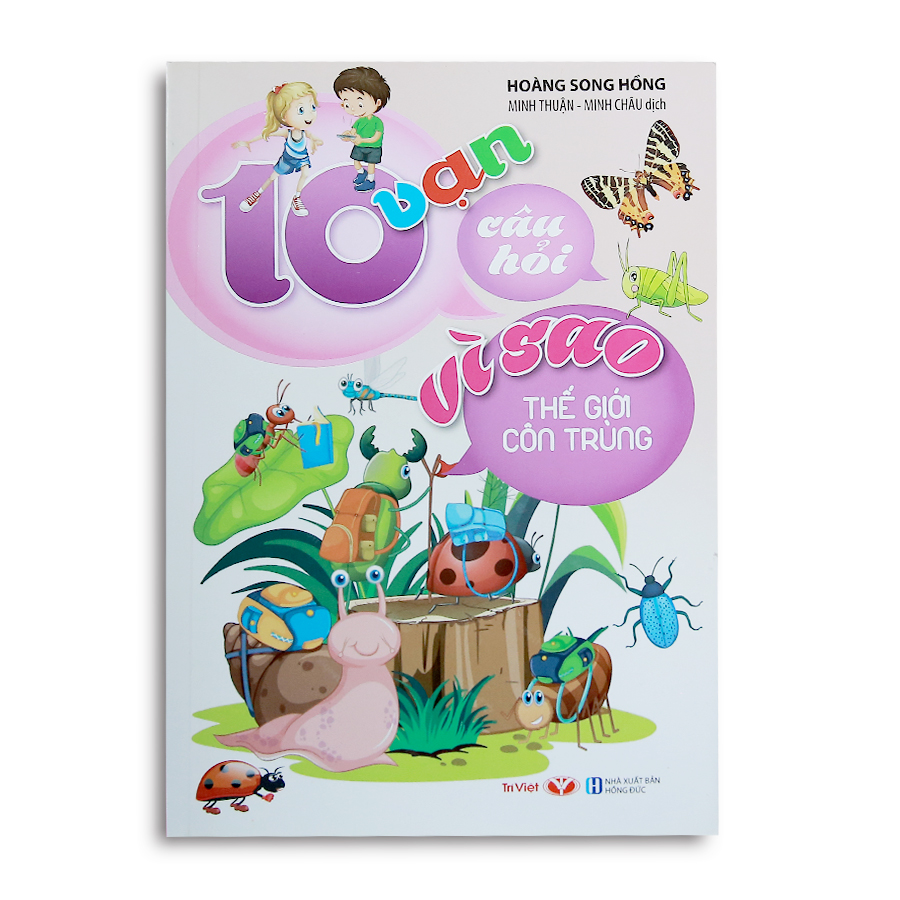 10 Vạn Câu Hỏi Vì Sao - Thế Giới Côn Trùng