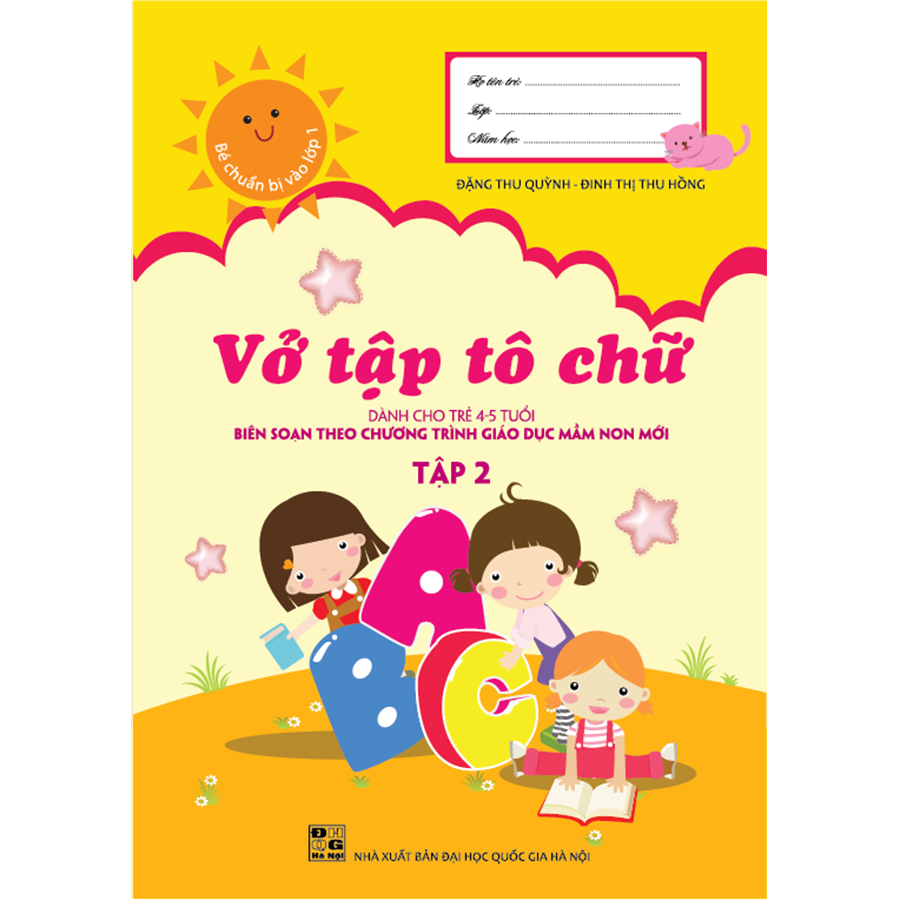 Bé Chuẩn Bị Vào Lớp 1 - Vở Tập Tô Chữ Tập 2 - Dành Cho Trẻ 4 - 5 Tuổi