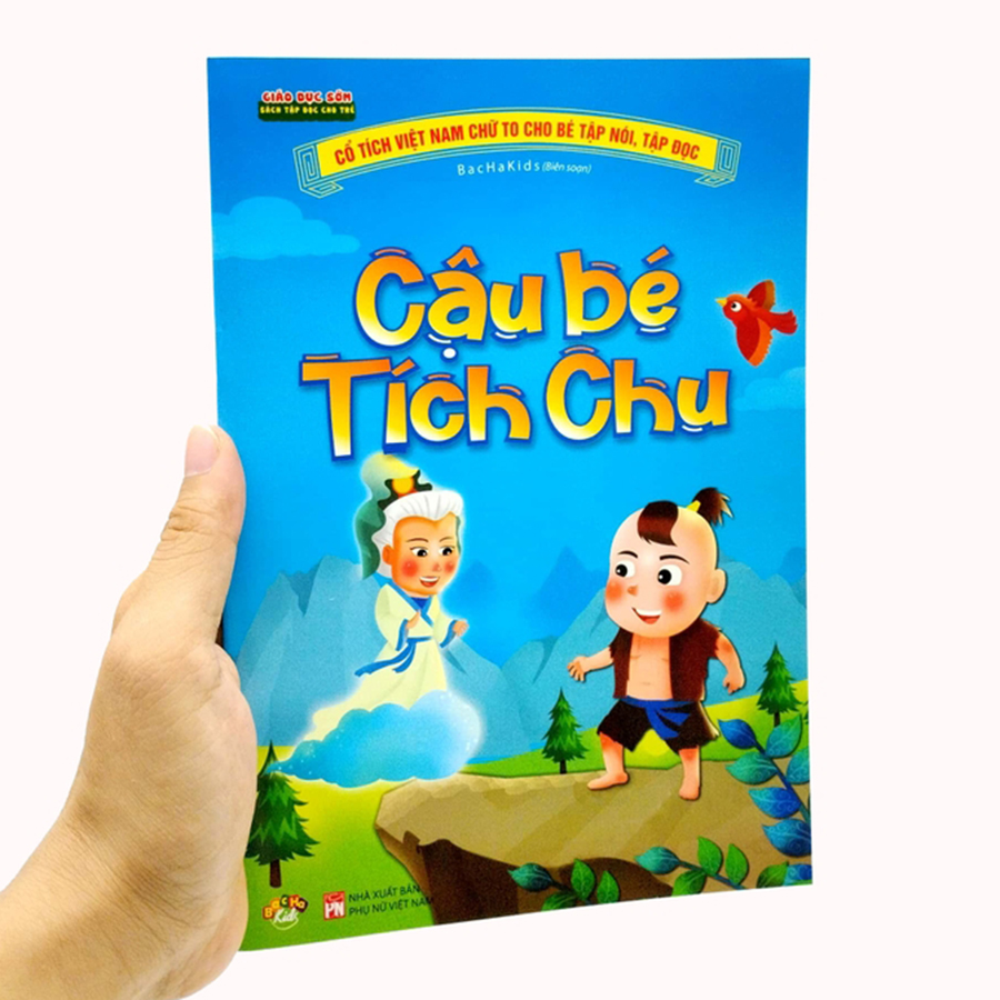 Cổ Tích Việt Nam Chữ To Cho Bé Tập Nói Tập Đọc - Cậu Bé Tích Chu