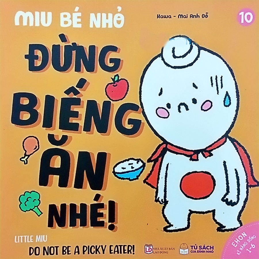 Ehon Song Ngữ Kĩ Năng Sống - Miu Bé Nhỏ - Đừng Biếng Ăn Nhé!