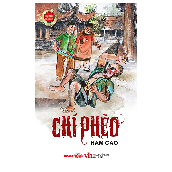Danh Tác Việt Nam - Chí Phèo