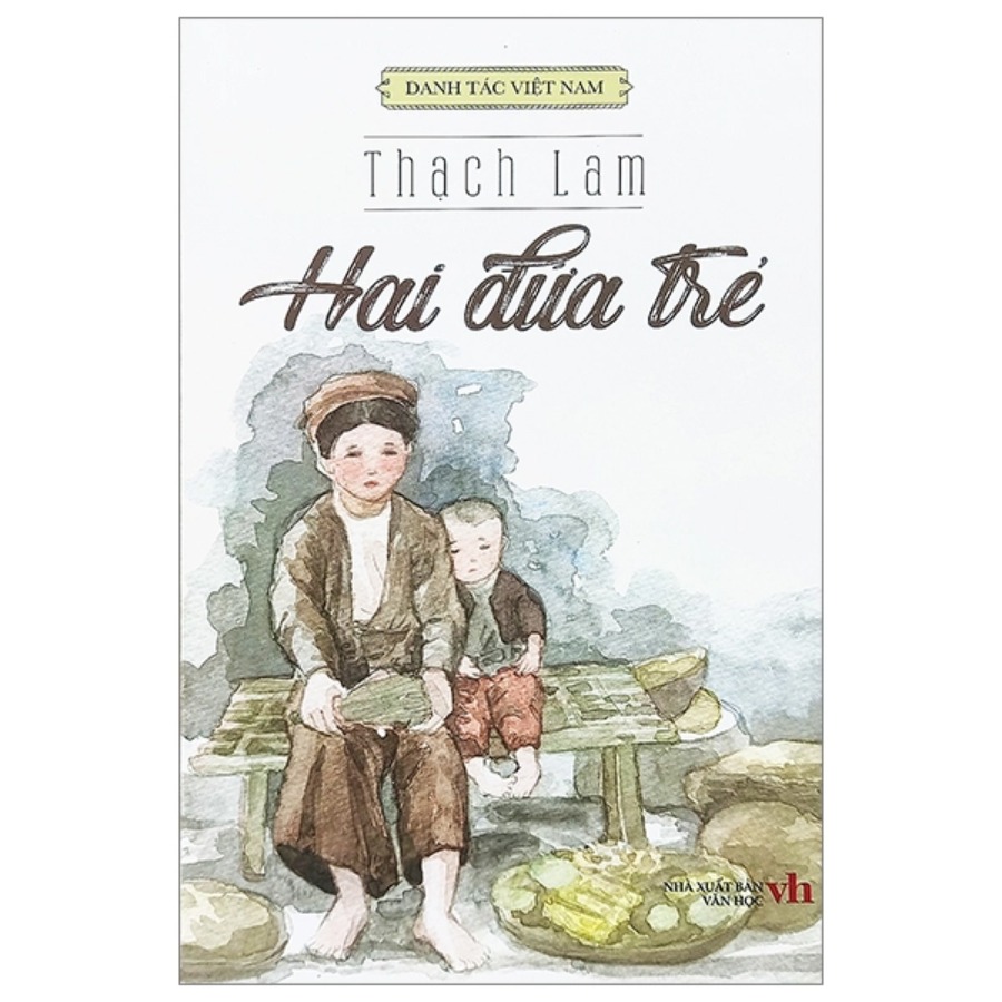 Danh Tác Việt Nam - Hai Đứa Trẻ
