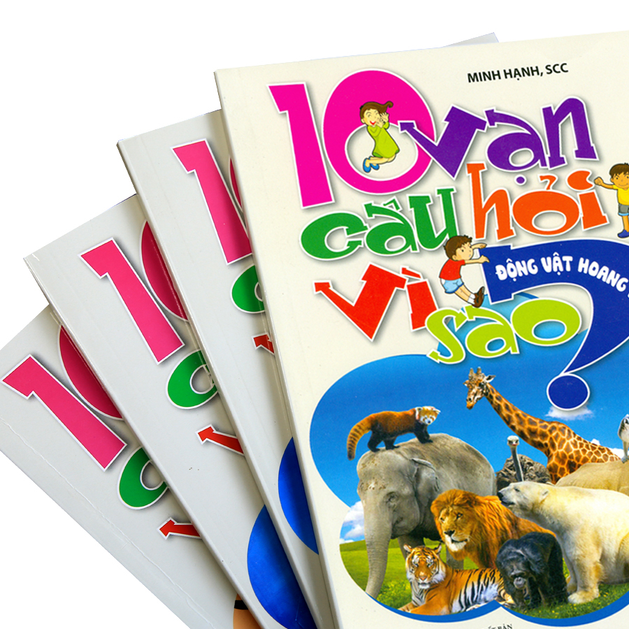 10 Vạn Câu Hỏi Vì Sao - Động Vật Hoang Dã