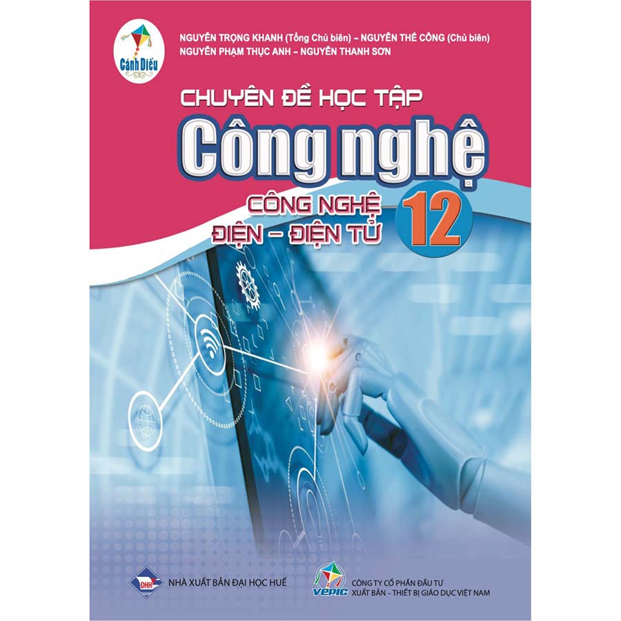 Chuyên Đề Học Tập Công Nghệ Lớp 12 - Công Nghệ Điện, Điện Tử (Cánh Diều)