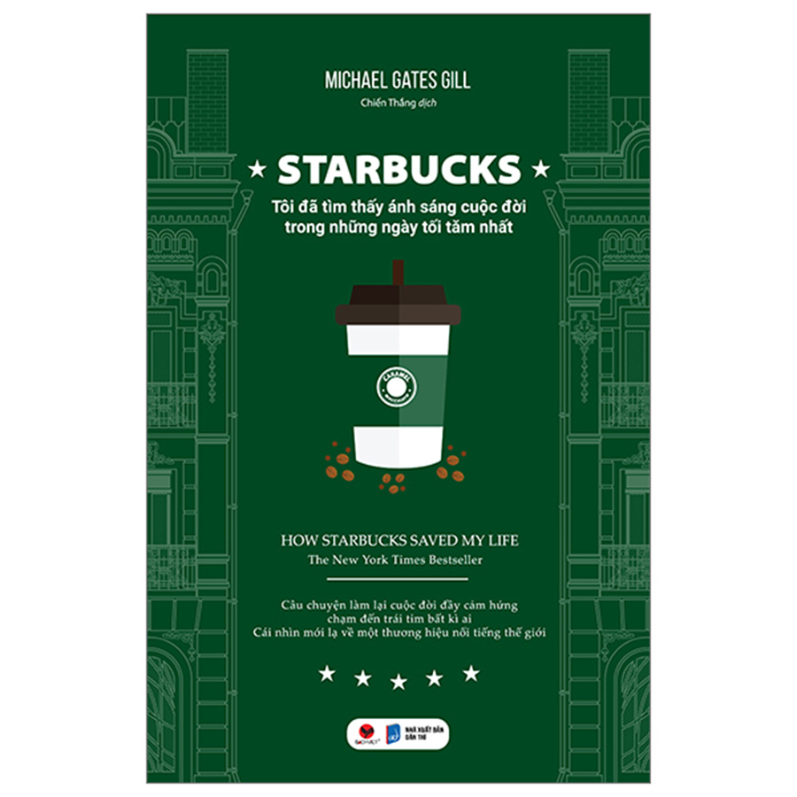 Starbucks - Tôi Đã Tìm Thấy Ánh Sáng Cuộc Đời Trong Những Ngày Tối Tắm Nhất