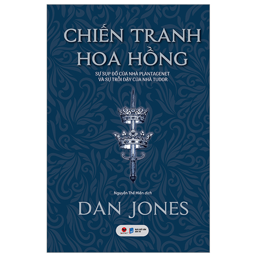 Chiến Tranh Hoa Hồng - Sự Sụp Đổ Của Nhà Plantagenet Và Sự Trỗi Dậy Của Nhà Tudor