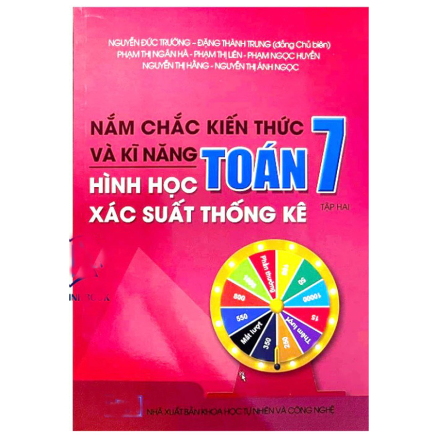 Nắm Chắc Kiến Thức Và Kĩ Năng Hình Học Xác Suất Thống Kê Toán 7 Tập 2 (CT Mới)