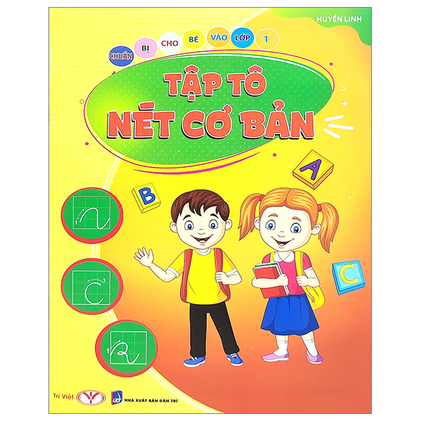 Chuẩn Bị Cho Bé Vào Lớp 1 - Tập Tô Nét Cơ Bản