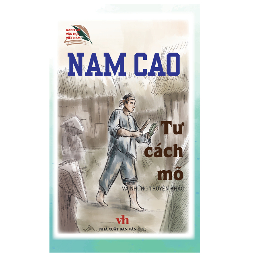 Danh Tác Văn Học Việt Nam - Tư Cách Mõ Và Những Chuyện Khác