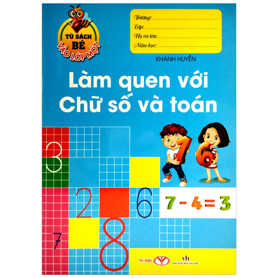 Tủ Sách Bé Vào Lớp Một - Làm Quen Với Chũ Số Và Toán