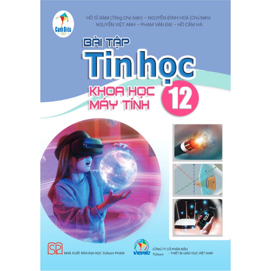Bài Tập Tin Học Lớp 12 - Khoa Học Máy Tính (Cánh Diều)