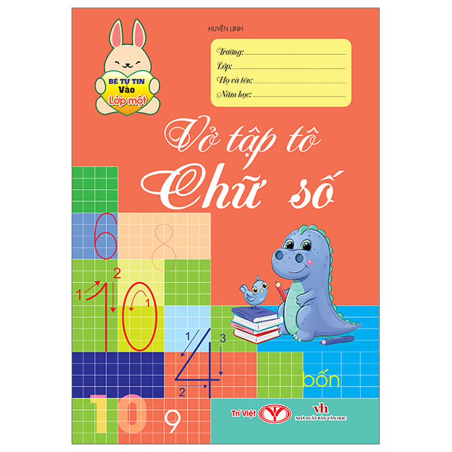 Bé Tự Tin Vào Lớp 1- Vở Tập Tô Chữ Số