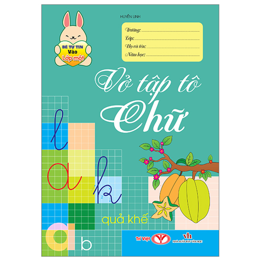 Bé Tự Tin Vào Lớp 1- Vở Tập Tô Chữ