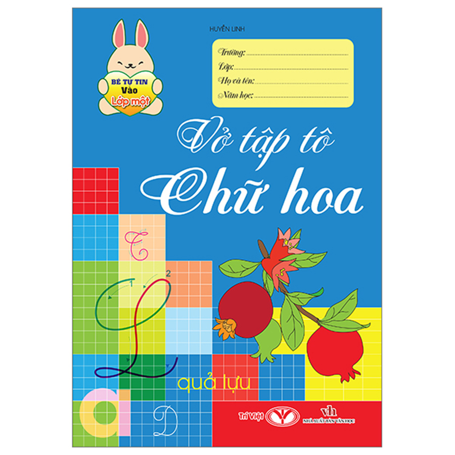 Bé Tự Tin Vào Lớp 1- Vở Tập Tô Chữ Hoa