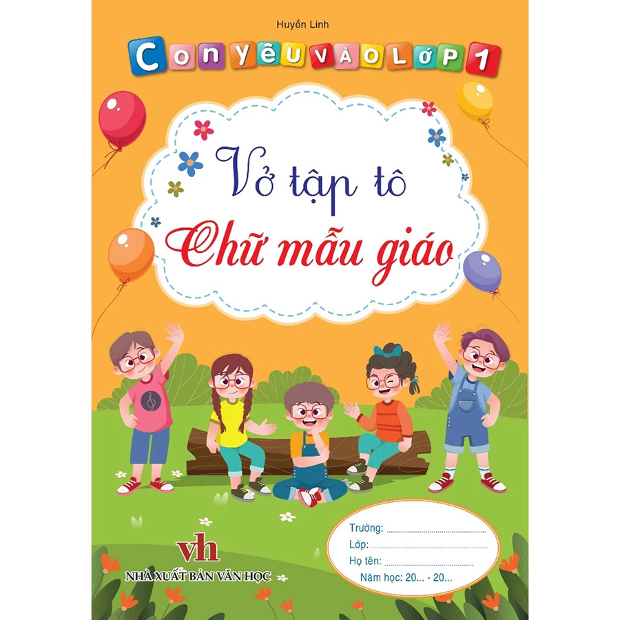 Con Yêu Vào Lớp 1 - Vở Tập Tô Chữ Mẫu Giáo