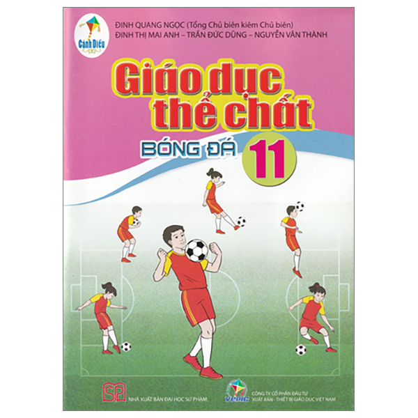 Giáo Dục Thể Chất Lớp 11 - Bóng Đá (Cánh Diều)