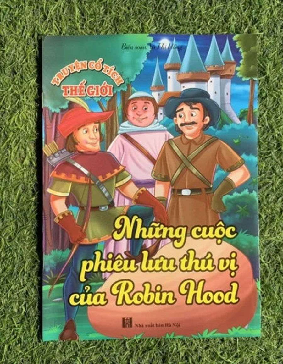 Truyện Cổ Tích Thế Giới - Những Cuộc Phiêu Lưu Thú Vị Của Robin Hood